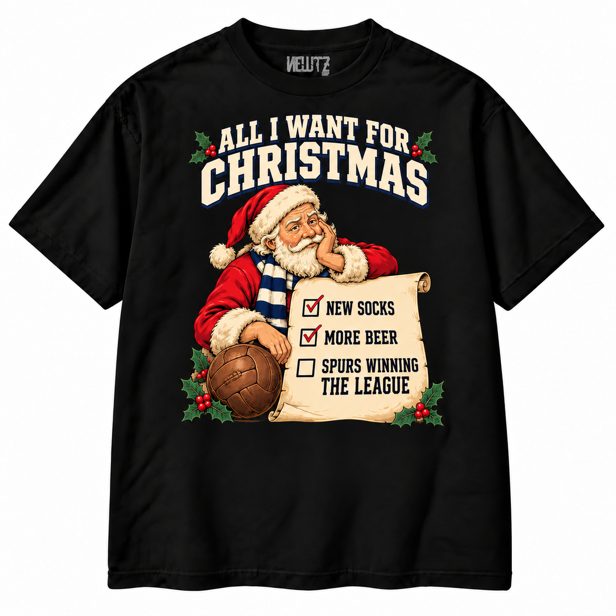 Tottenham Spurs League Christmas Wishlist Banter T-Shirt