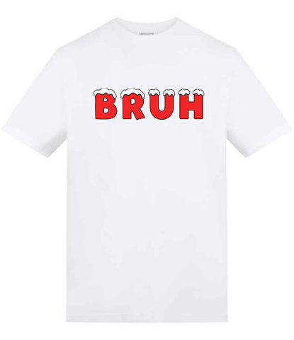 BRUH Christmas Attitude Funny Statement T-Shirt