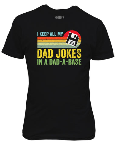 I Keep All My Dad Jokes in a Dad a Base T-Shirt - Funny Fathers Day Gift