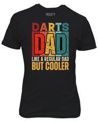 Darts Dad Like a Regular Dad but Cooler T-Shirt