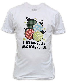 I like Big Bulbs and I Cannot Lie Funny T-Shirt - Secret Santa Gift