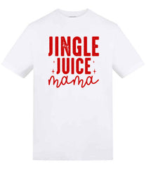 Jingle Juice Mama Funny Flirty T-Shirt