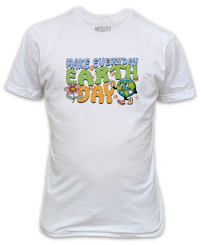 Make Everyday Earth Day T-Shirt - Earth Day love my planet