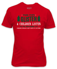 Tree Tops Glisten Children Listen to Nothing Red T-Shirt - Funny Christmas Top