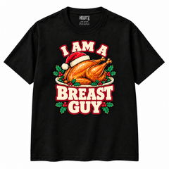 NEWTZ I Am A Breast Guy turkey Christmas T-shirt in black