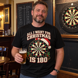 All I Want for Christmas Is 180 Black darts Christmas T-shirt — model