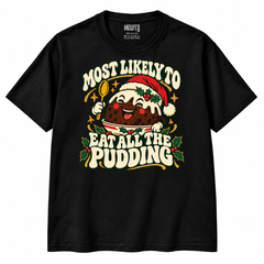 Most Likely to Eat All the Pudding Christmas T-shirt in Black