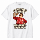 Christmas Spirit Measured in Gravy on white NEWTZ tee with stylised inside-neck branding