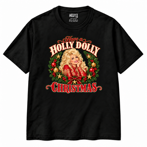 Have a Holly Dolly Christmas T-Shirt