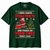 I Hope Santa Steals Your TV Funny Christmas T-Shirt — Bottle Green
