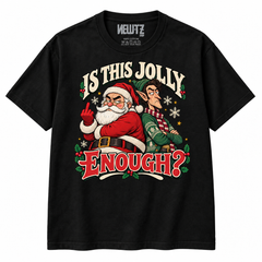 NEWTZ Is This Jolly Enough funny Santa and elf Christmas T-shirt in black with approved neck label on white background