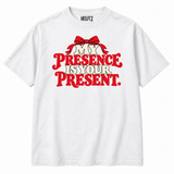 My Presence Is Your Present Christmas slogan on White NEWTZ T-shirt