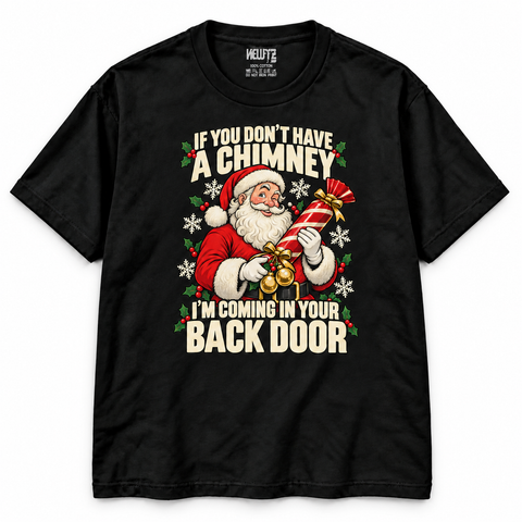 No Chimney Back Door Santa Christmas T-Shirt