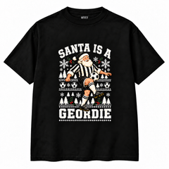 Santa Is a Geordie Christmas T-shirt – black