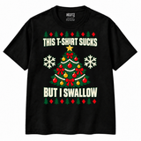 Christmas tree This T-shirt Sucks But I Swallow graphic on black NEWTZ T-shirt