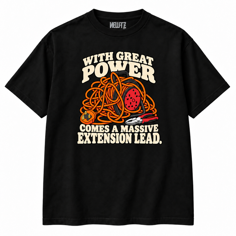 With Great Power Comes a Massive Extension Lead T-Shirt
