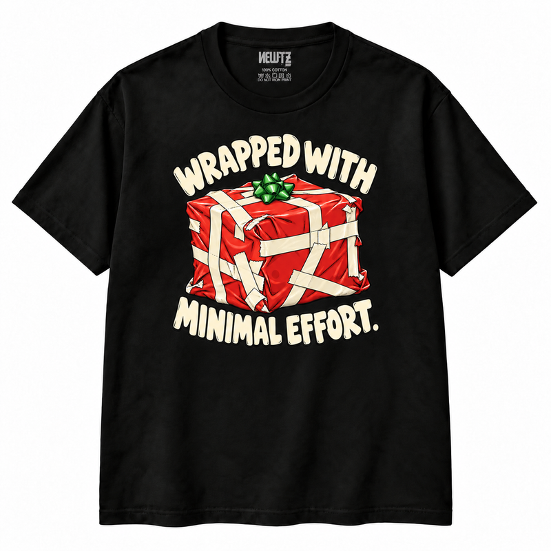 Wrapped With Minimal Effort Christmas T-Shirt
