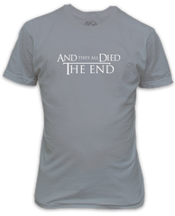 And they all Died T-Shirt inspired by Game of Thrones