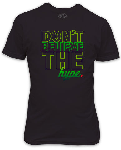 Don't believe the hype rap lyrics inspired t-shirt