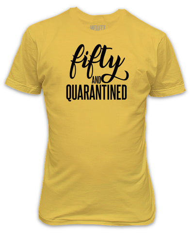 Fifty and Quarantined T-Shirt - Lockdown 50 birthday stuck at home present gift