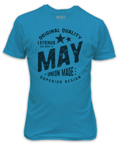 Legends are born in May T-Shirt - Birthday Present Gift Superior Quality