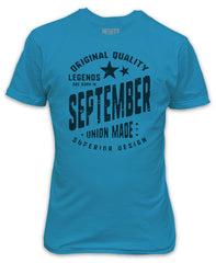 Legends are born in September T-Shirt - Birthday Present Gift Superior Quality