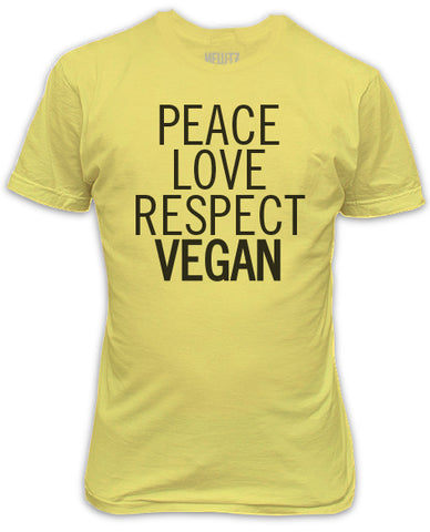 Peace, Love, Respect, Vegan. Yellow T-Shirt