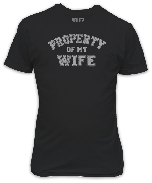 Property of my Wife - Valentines T-Shirt