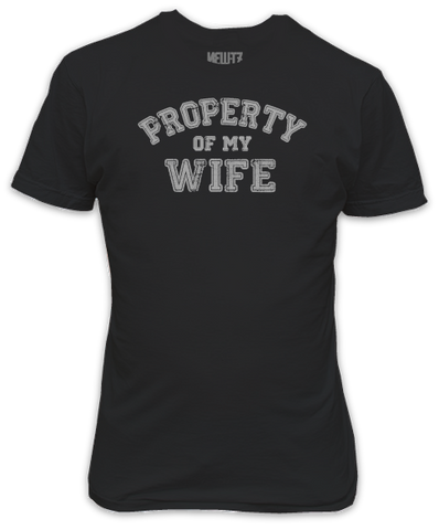 Property of my Wife - Valentines T-Shirt