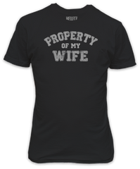 Property of my Wife - Valentines T-Shirt