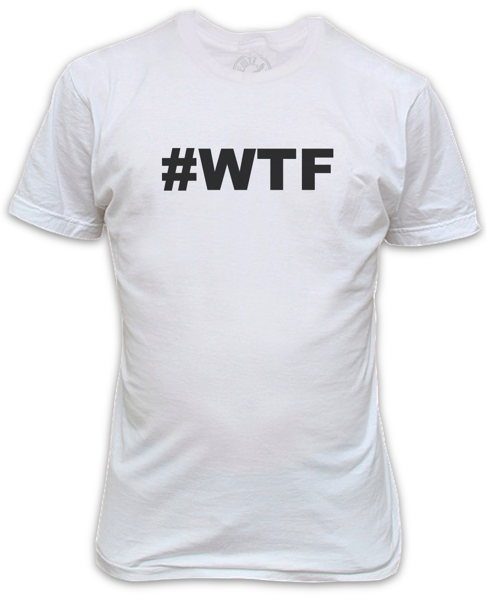 #WTF T-Shirt